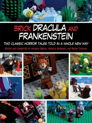 cover image of Brick Dracula and Frankenstein: Two Classic Horror Tales Told in a Whole New Way